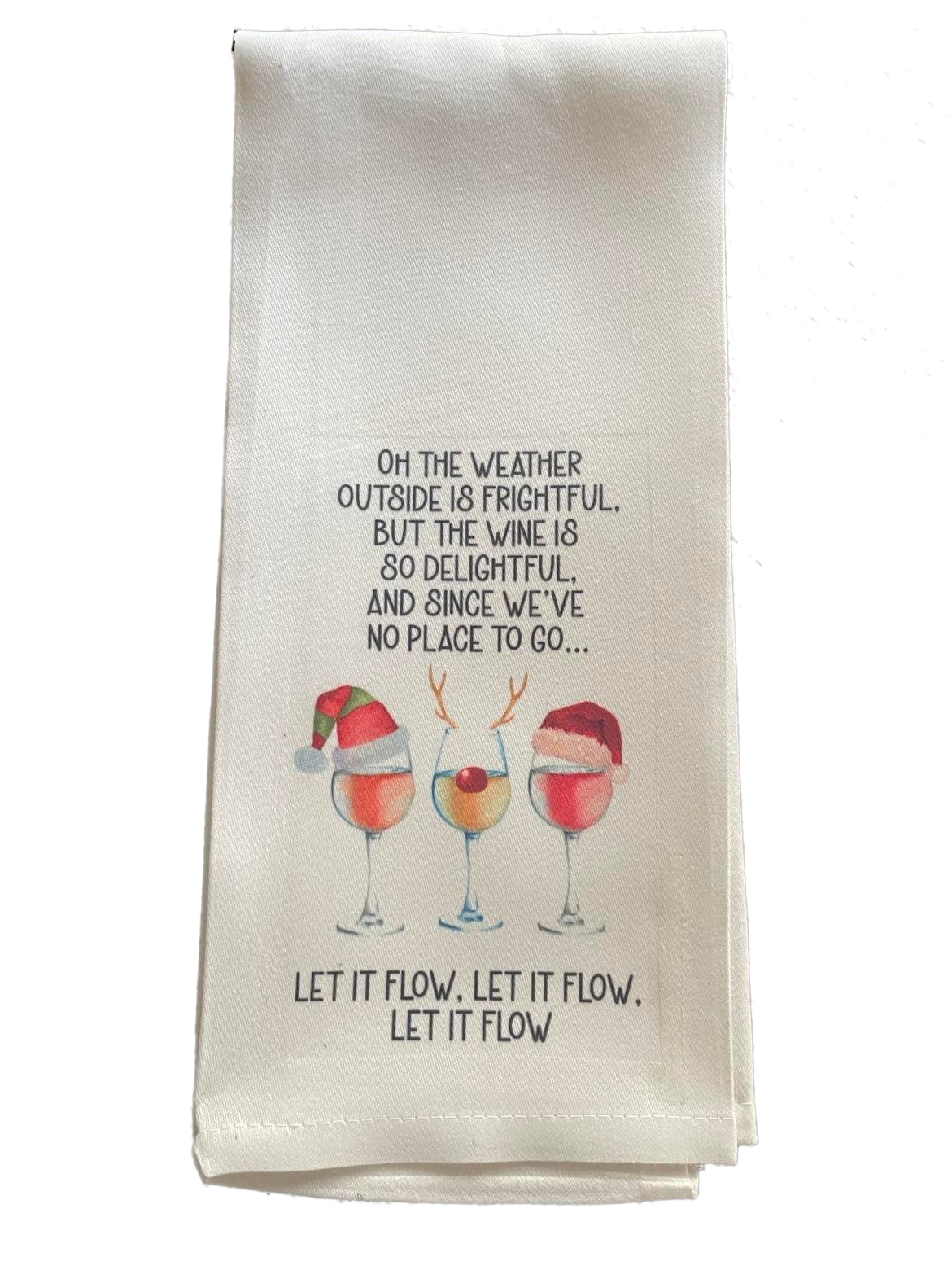 Oh the Weather Outside is Frightful Tea Towel