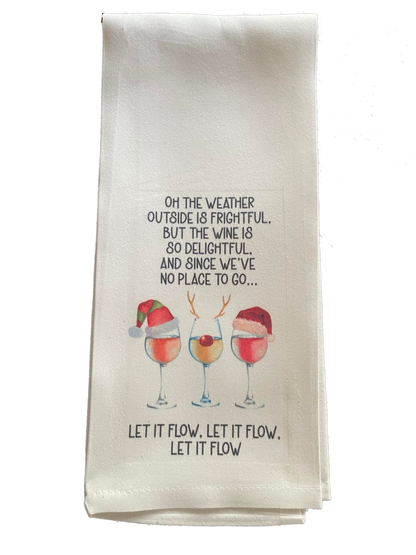 Oh the Weather Outside is Frightful Tea Towel